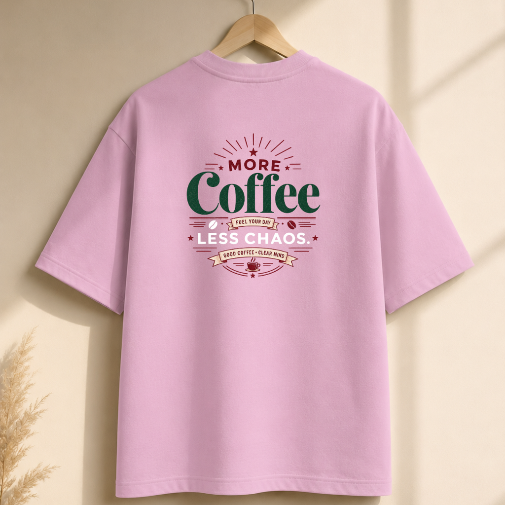 More Coffee, Less Chaos – Premium Oversized Boxy T-Shirt