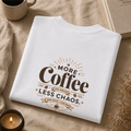 More Coffee, Less Chaos – Premium Oversized Boxy T-Shirt