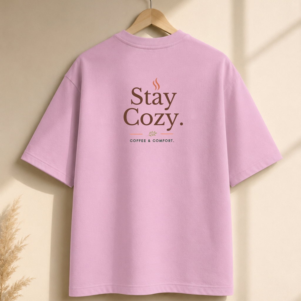 Stay Cozy™ Oversized T-Shirt | Coffee. Comfort. Slow Living.